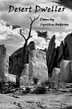 Desert Dweller by Cynthia Anderson (Poetry)