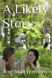 A Likely Story by Amy Mull Fremgen (short stories)