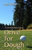 Drive for Dough (A Lena Bettencourt Golf Novel) by Marj Charlier