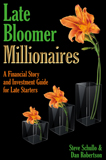 Late Bloomer Millionaires by S. Schullo & D. Robertson (Non-Fiction/Finance How-To)