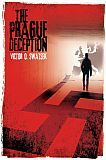 The Prague Deception by Victor O. Swatsek (*Fiction)