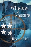 Window of Exposure by Roccie Hill (Military Fiction)