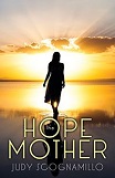 The Hope Mother by Judy Scognamillo (Religious Fiction)